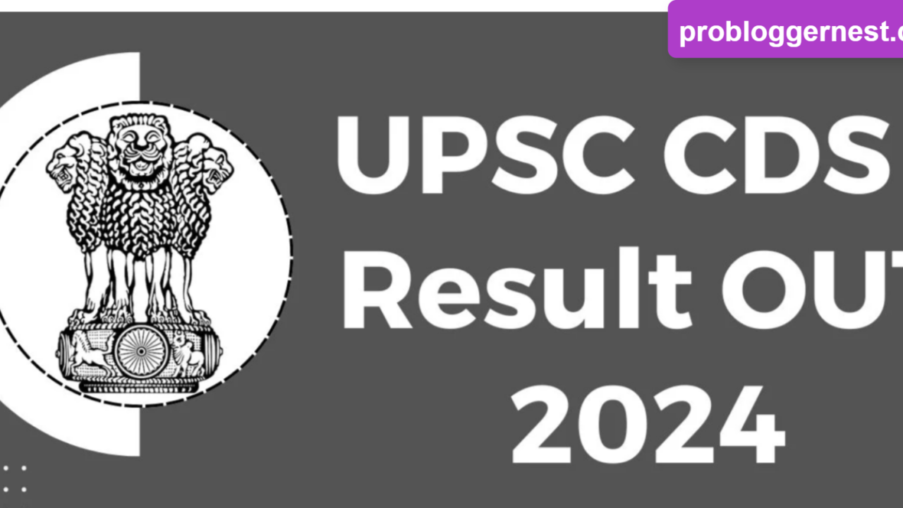 UPSC CDS 2024 Results Declared, Download Result PDF from Direct Link